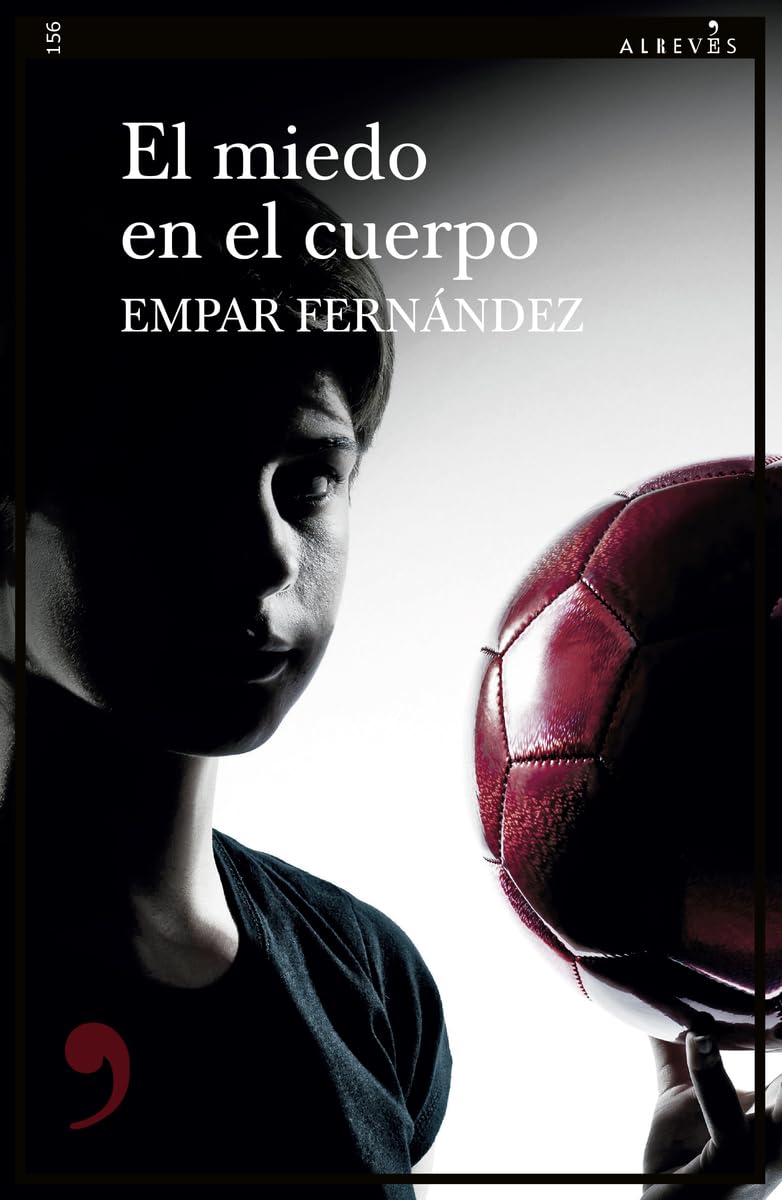 El miedo en el cuerpo: 156 (Narrativa)
