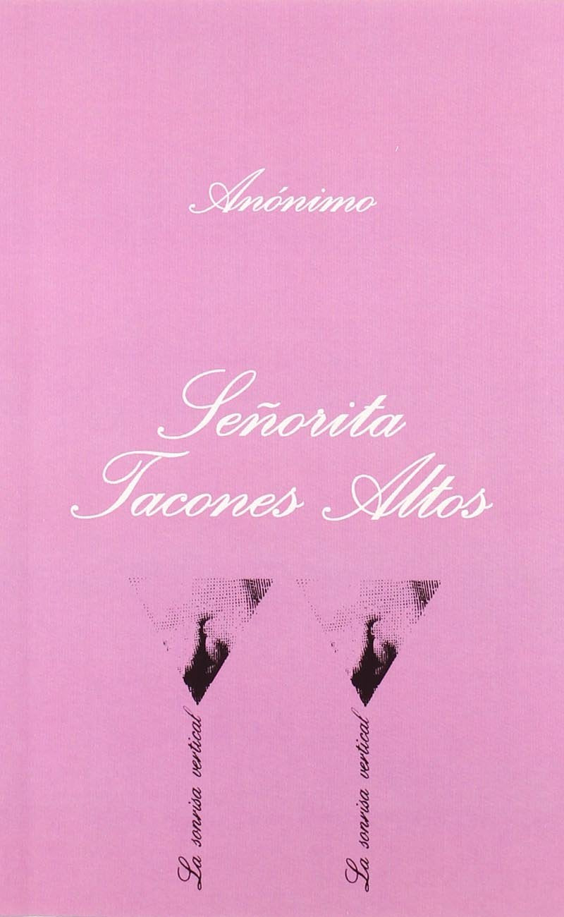 Señorita Tacones Altos: 15 (La Sonrisa Vertical)