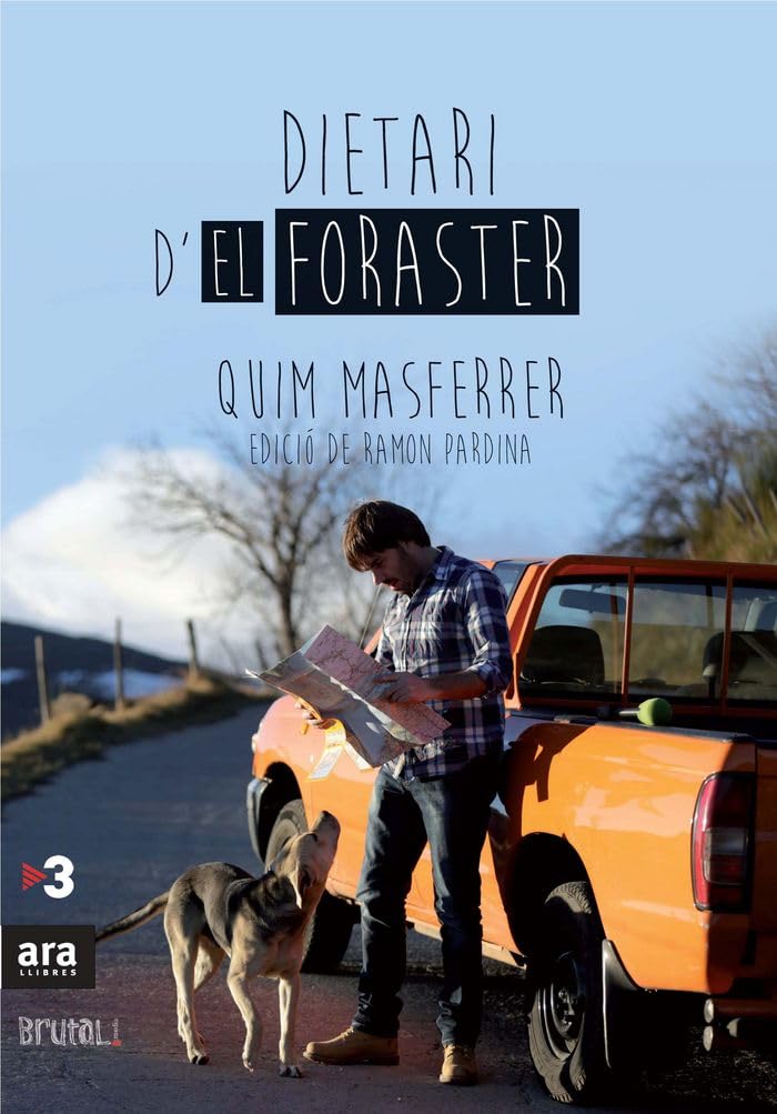 Dietari De Rodatge De El Foraster (CATALAN)