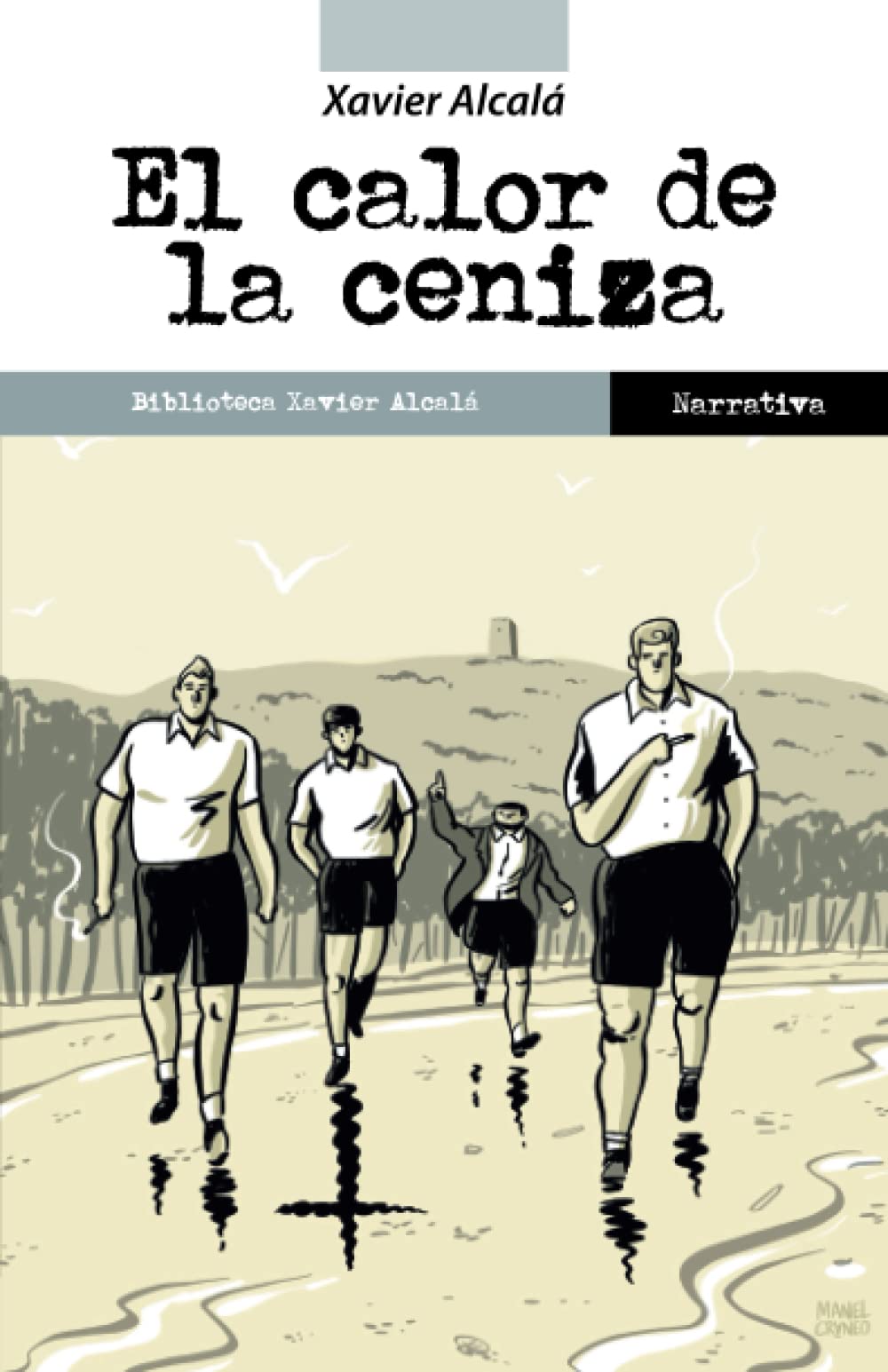 El calor de la ceniza (España prohibida)