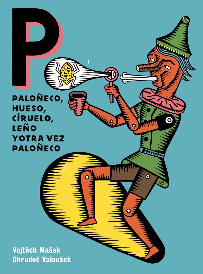 Paloñeco, hueso, ciruelo, leño y otra vez paloñeco: 7 (Libros Asombrosos)