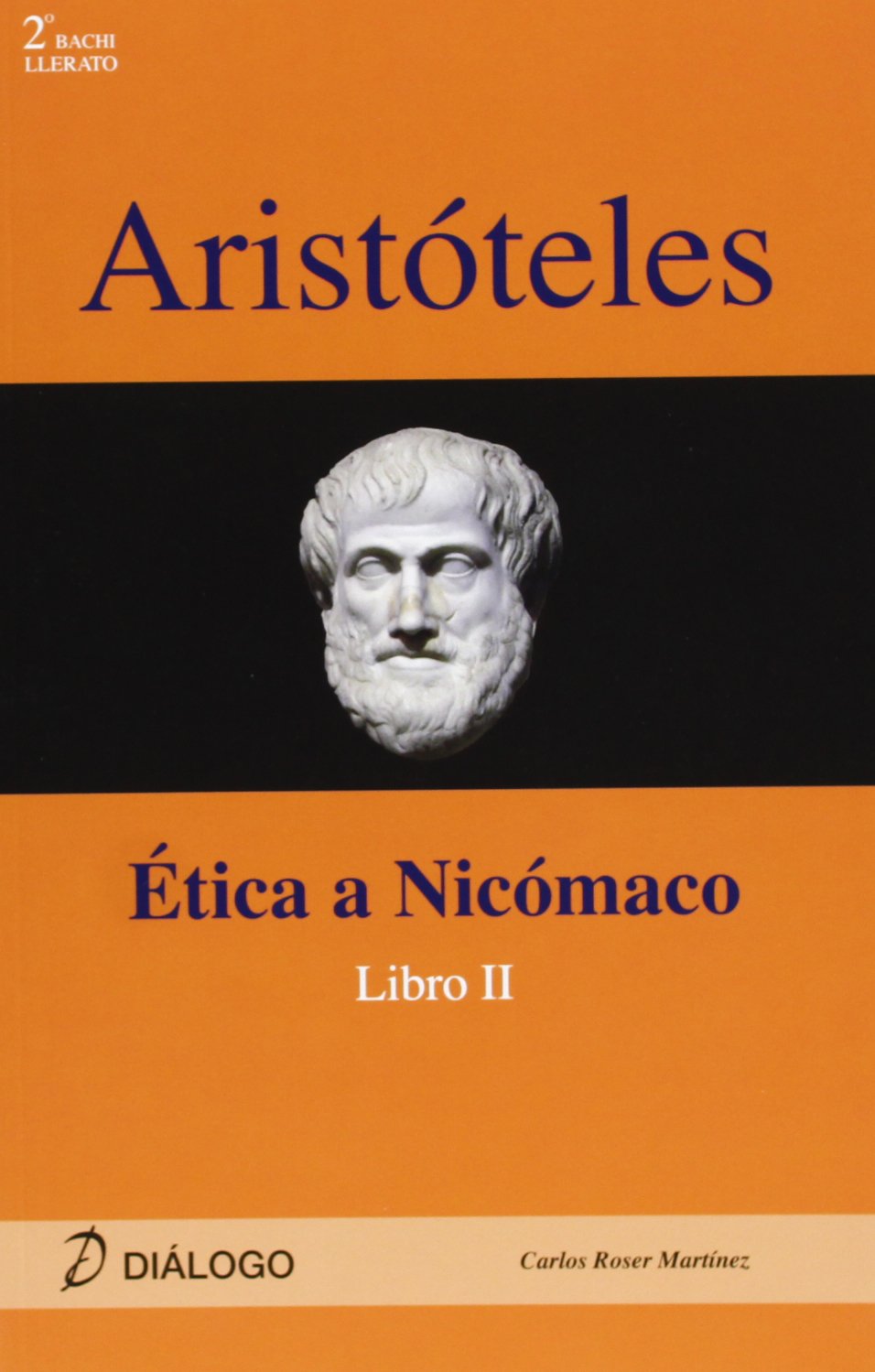 ARISTOTELES-ETICA A NICOMACO LIBRO II (SIN COLECCION)