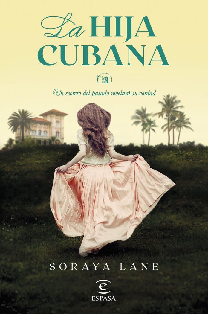 La hija cubana: 2 (Espasa Narrativa)