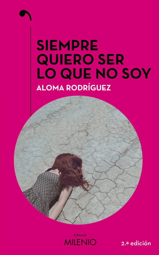 Siempre quiero ser lo que no soy: 84 (Narrativa)