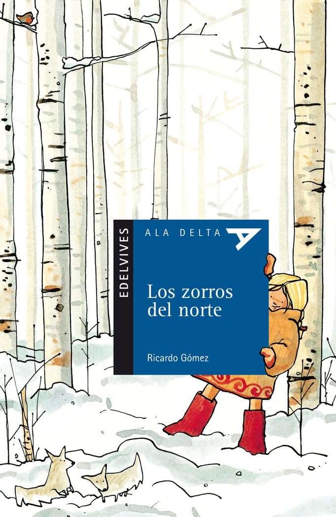 Los zorros del norte: 43 (Ala Delta - Serie azul)