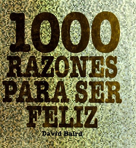 1000 razones para ser feliz (Fuera de colección Out of series)