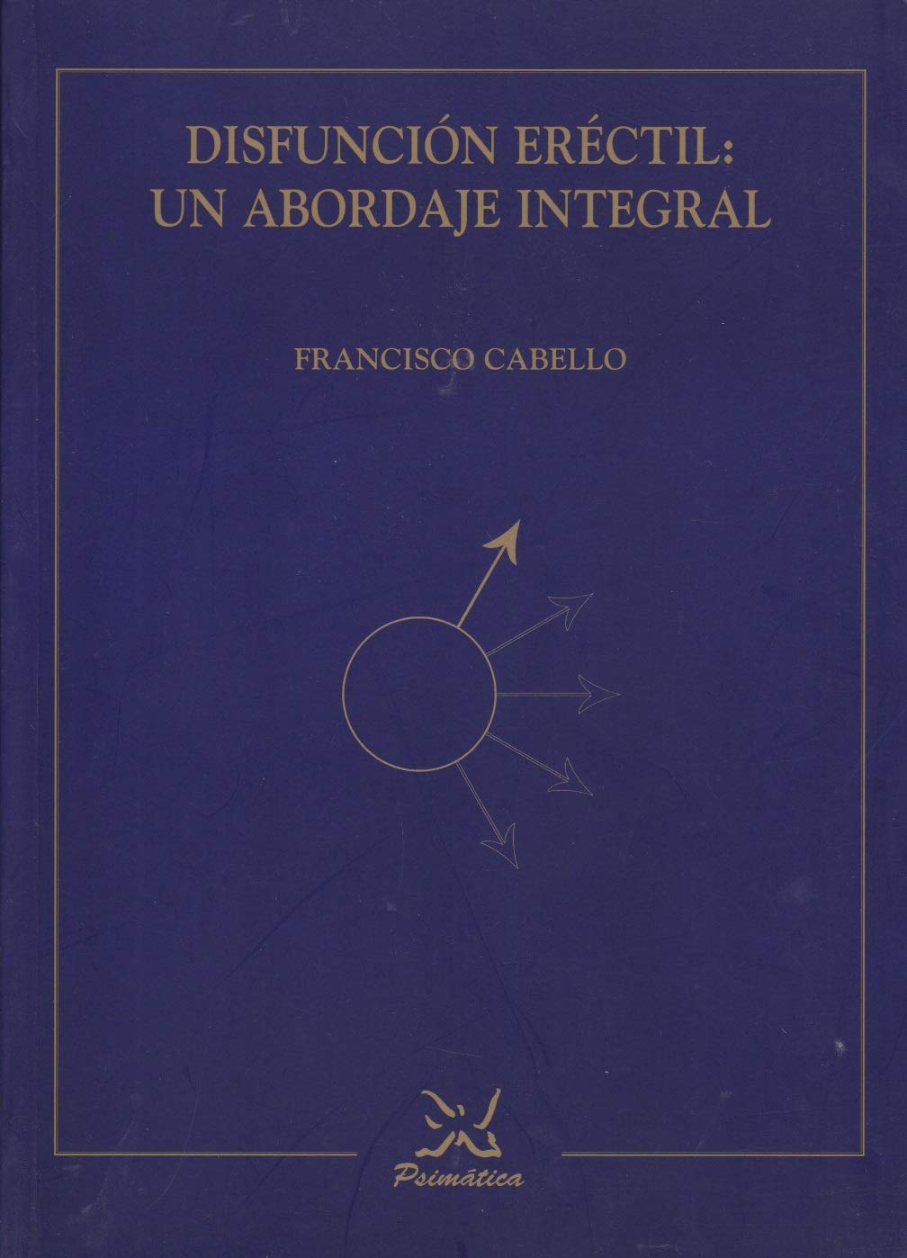 Disfunción eréctil : un abordaje integral