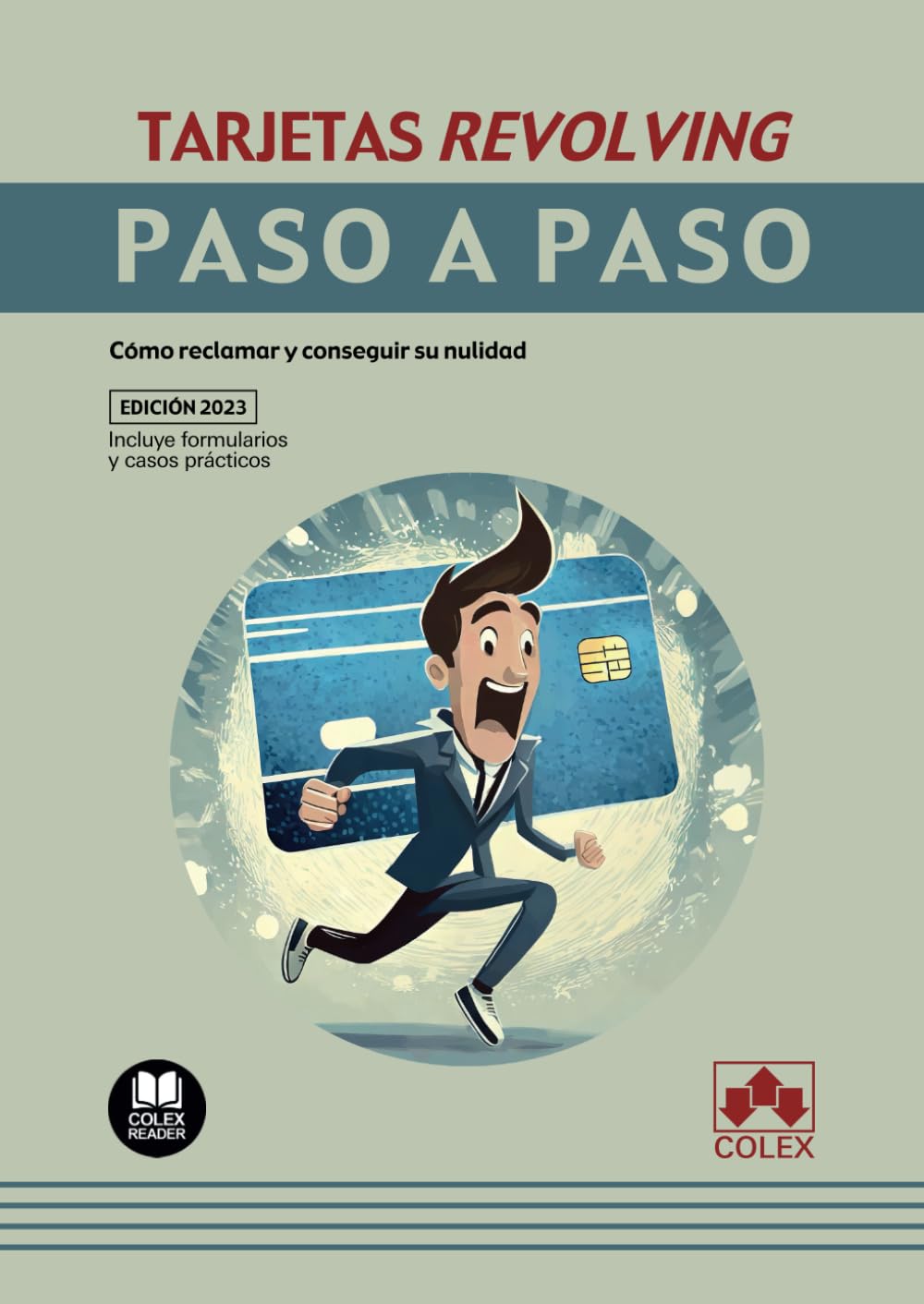 Tarjetas revolving. Paso a paso: Cómo reclamar y conseguir su nulidad