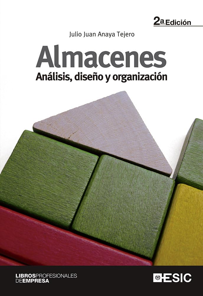 Almacenes: Análisis, diseño y organización (Libros profesionales)