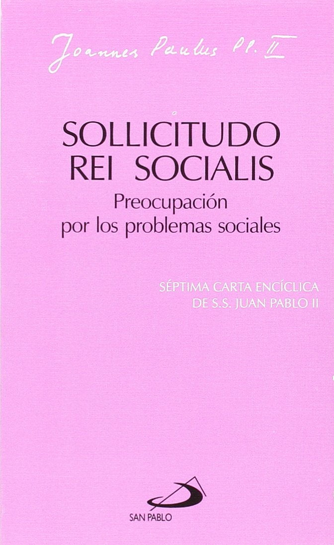 Sollicitudo rei socialis. Preocupación por los problemas sociales: Séptima carta encíclica de Juan Pablo II (Encíclicas-documentos)