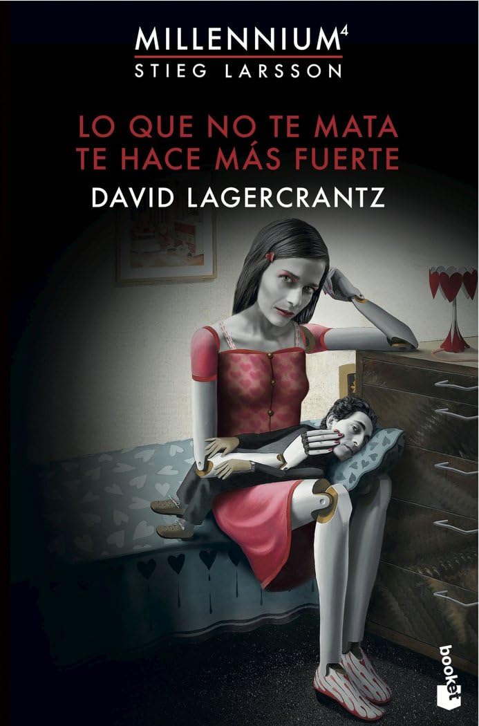 Lo que no te mata te hace más fuerte: Millennium 4 (Bestseller)