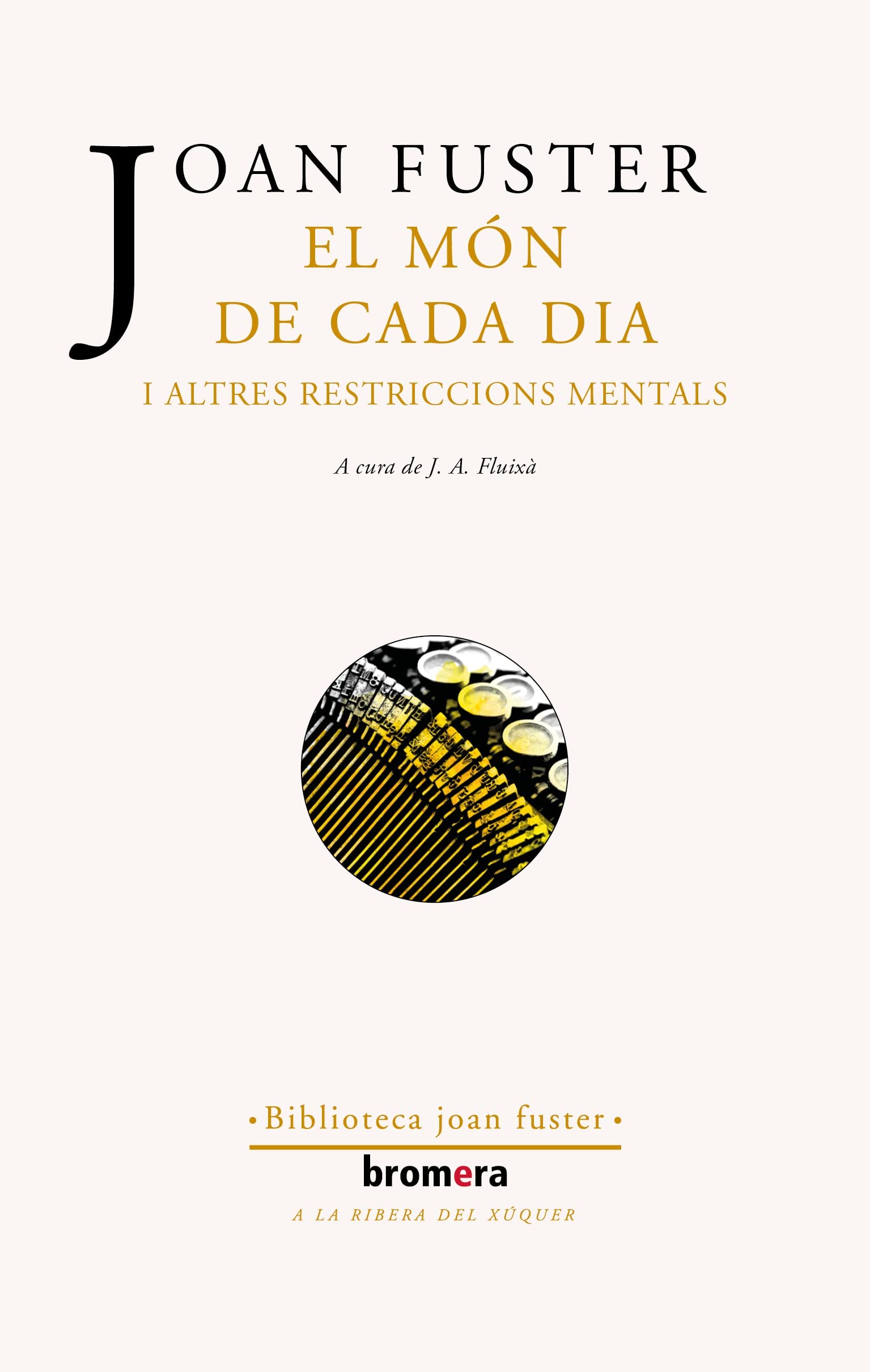 El món de cada dia i altres restriccions mentals: 88 (Els Nostres Autors)