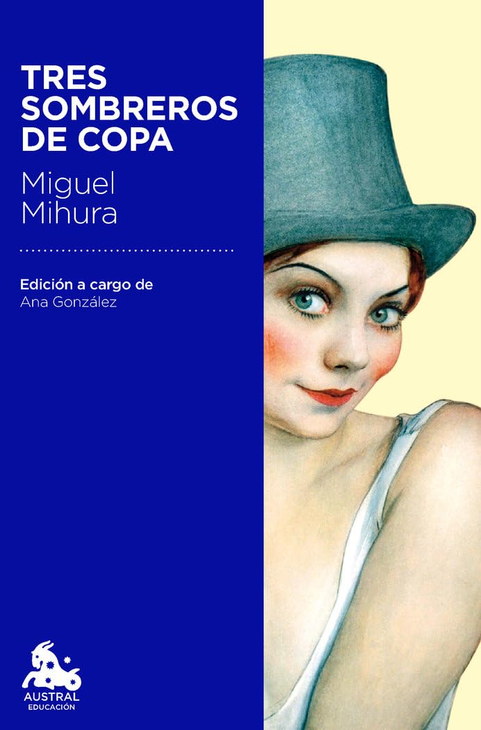 Tres sombreros de copa: Edición a cargo de Ana González Tornero (Austral Educación)