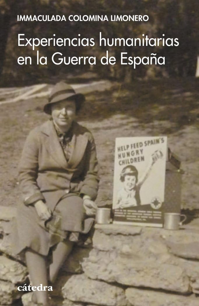 Experiencias humanitarias en la Guerra de España (Historia. Serie menor)