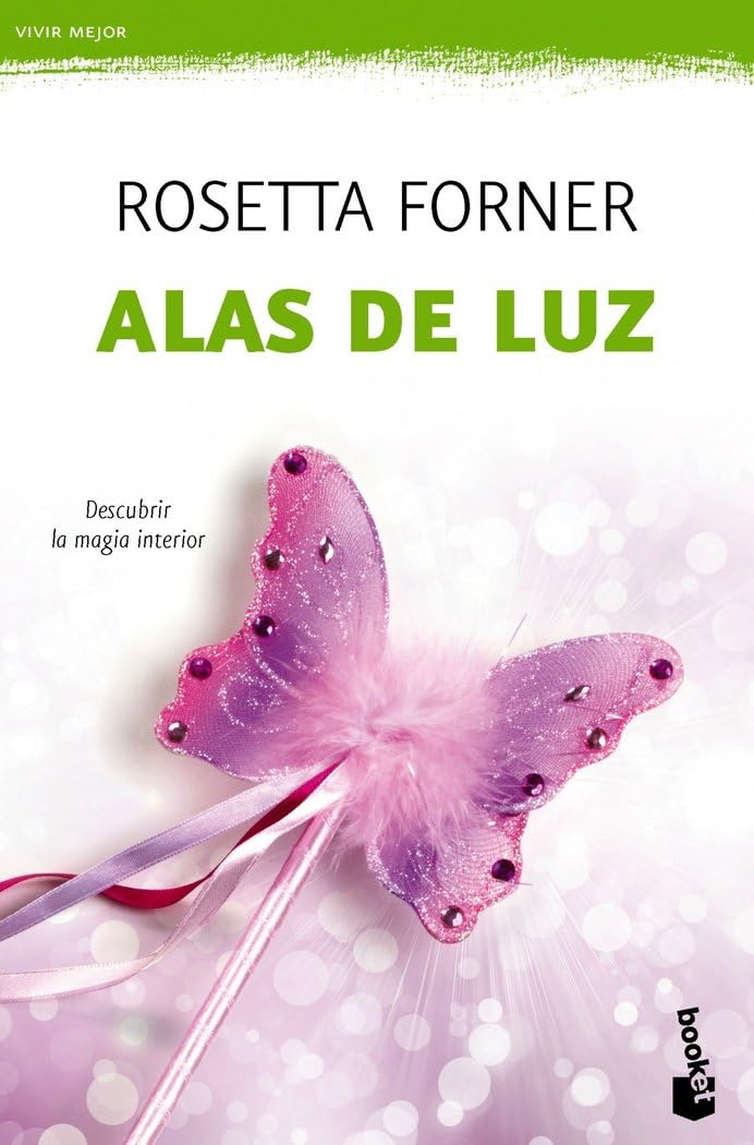 Alas de luz: Descubre la magia interior (Vivir Mejor)