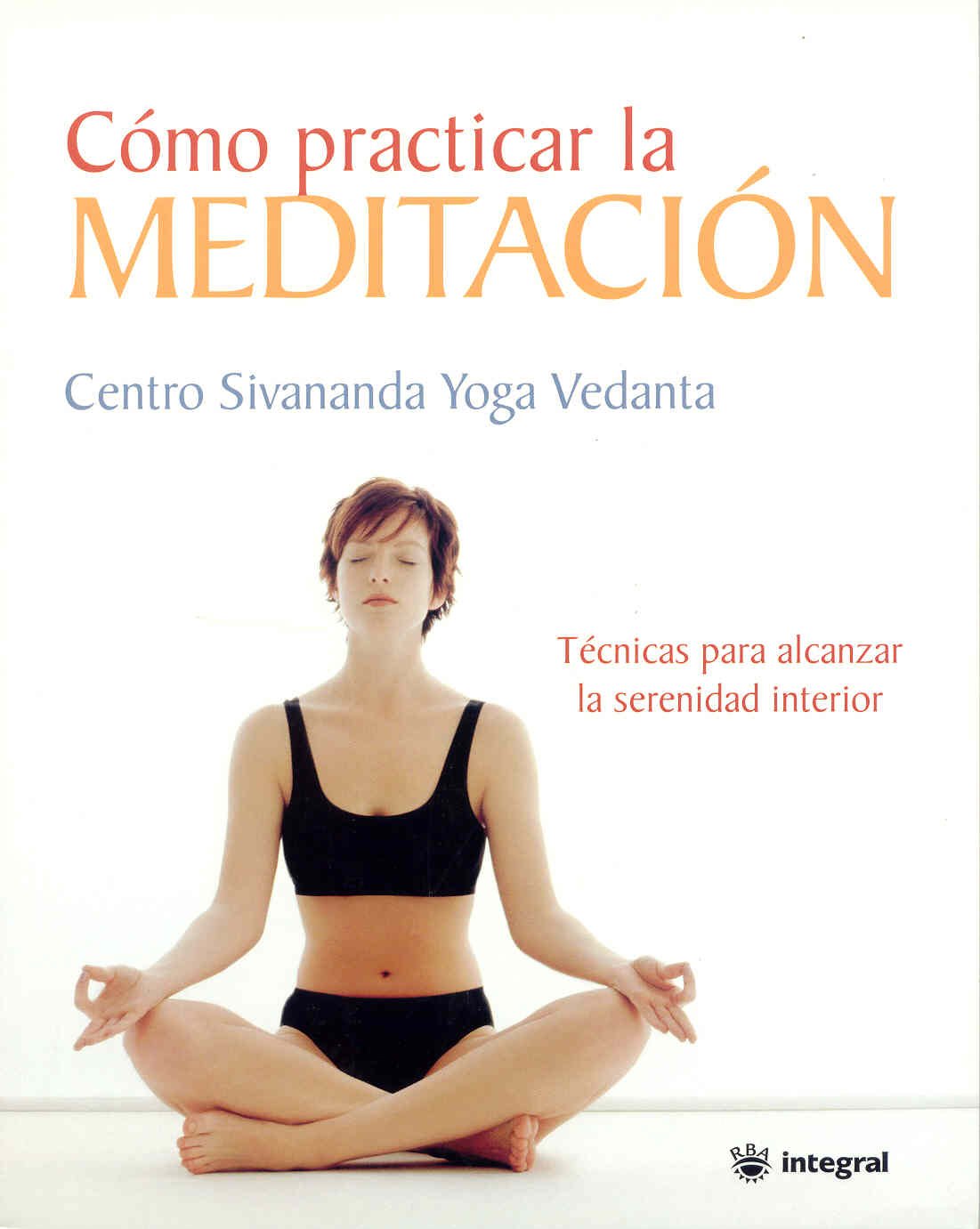 Cómo practicar la meditación