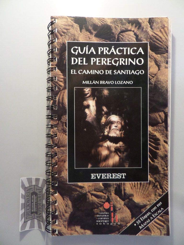 Guía práctica del Peregrino: El Camino de Santiago (Guías del viajero)