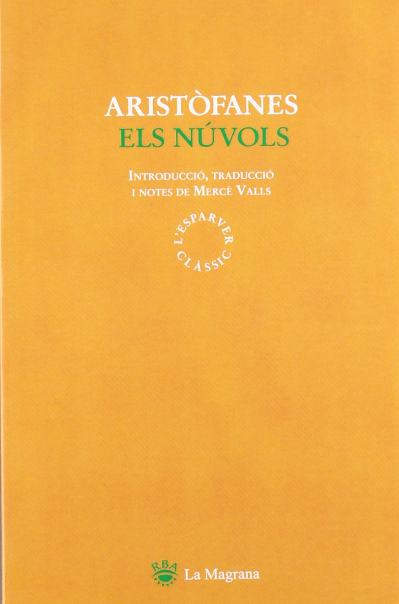 Els nuvols: 006 (CLÀSSICS GRÈCIA I RO)