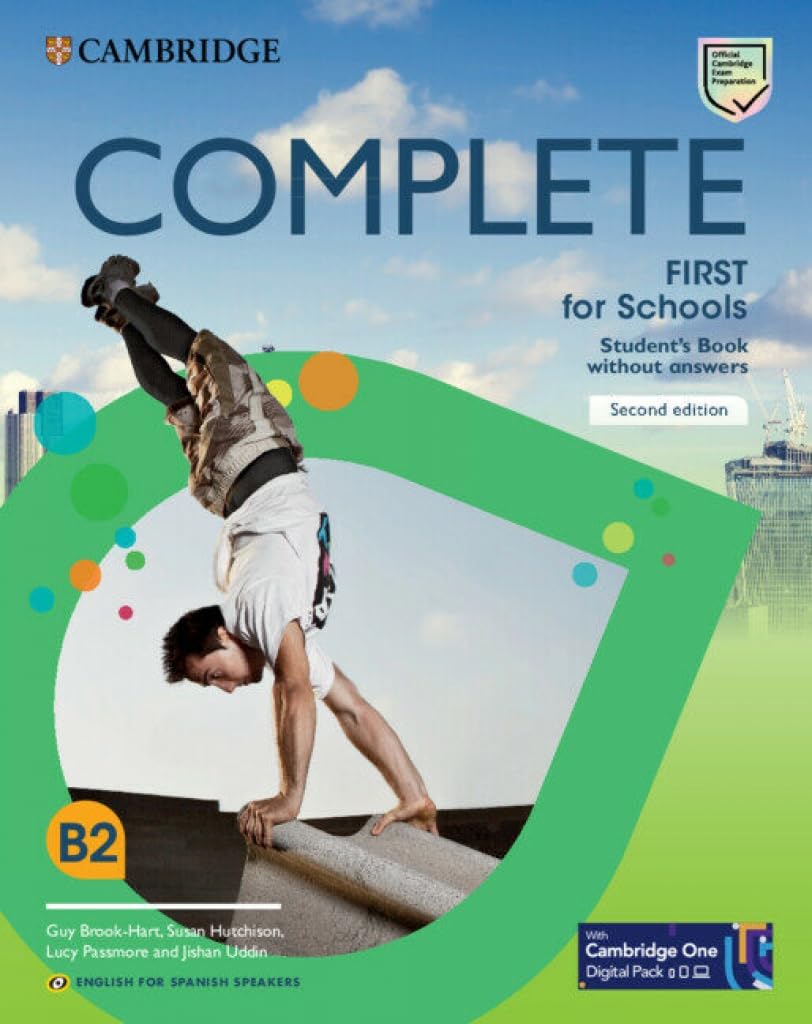 Complete First for Schools for Spanish Speakers Student`s Book without answers w