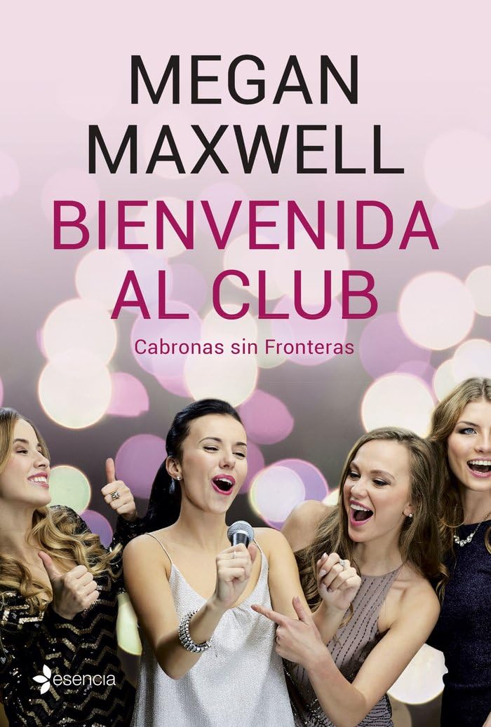 Bienvenida al club Cabronas sin Fronteras (Biblioteca Megan Maxwell)