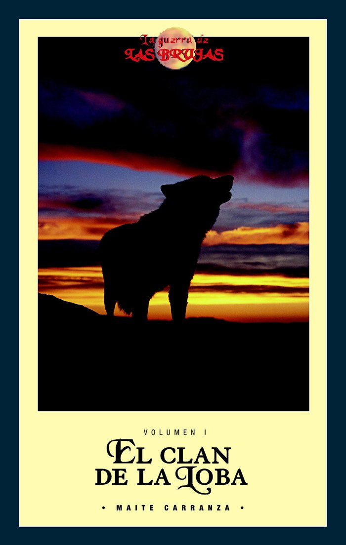 EL CLAN DE LA LOBA (VERSIÓN BOLSILLO) (LA GUERRA DE LAS BRUJAS)