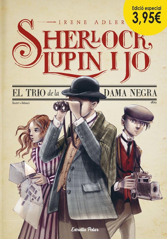 El trio de la dama negra. Edició especial 3,95: Sherlock, Lupin i jo 1