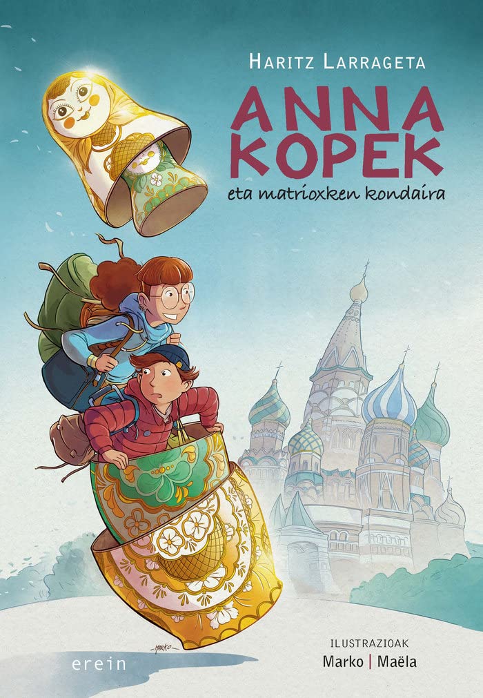 Anna Kopek eta matrioxken kondaira: 1