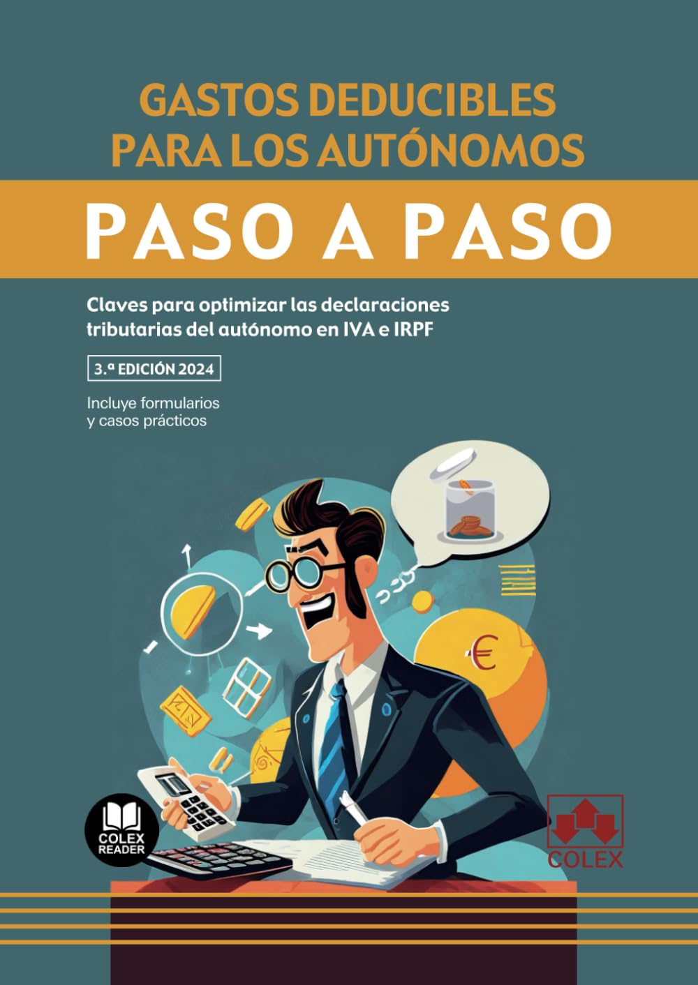 Gastos deducibles para los autónomos. Paso a paso: Claves para optimizar las declaraciones tributarias del autónomo en IVA e IRPF