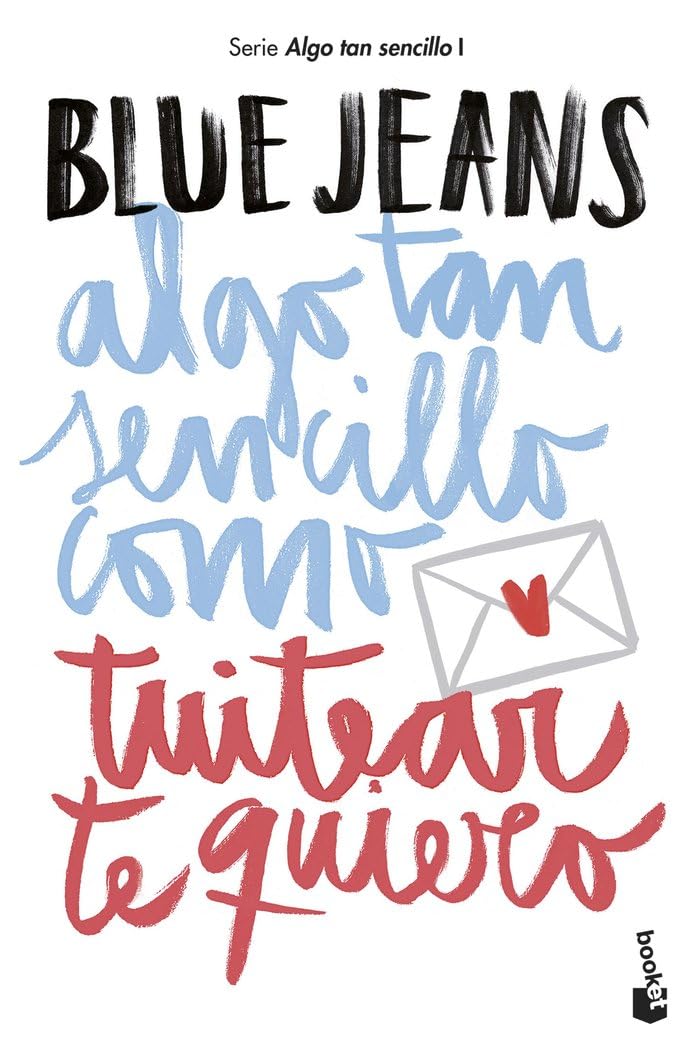 Algo tan sencillo como tuitear te quiero: Algo tan sencillo, 1 (Bestseller)