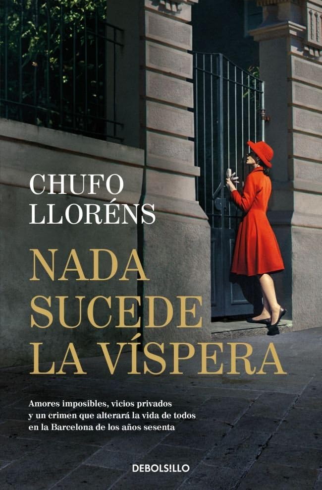 Nada sucede la víspera (Best Seller)
