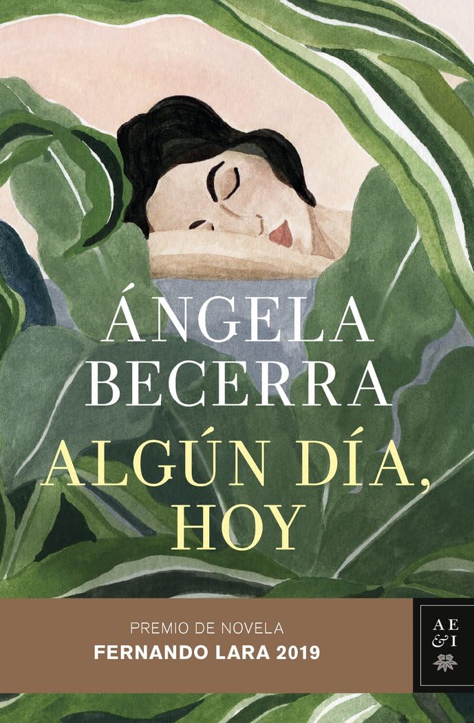 Algún día, hoy: Premio de Novela Fernando Lara 2019 (Autores Españoles e Iberoamericanos)