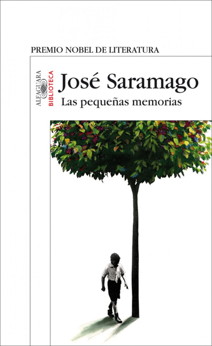 Las pequeñas memorias (Biblioteca Saramago)