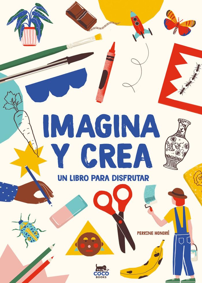 Imagina y crea: Un libro para disfrutar (INFANTIL)