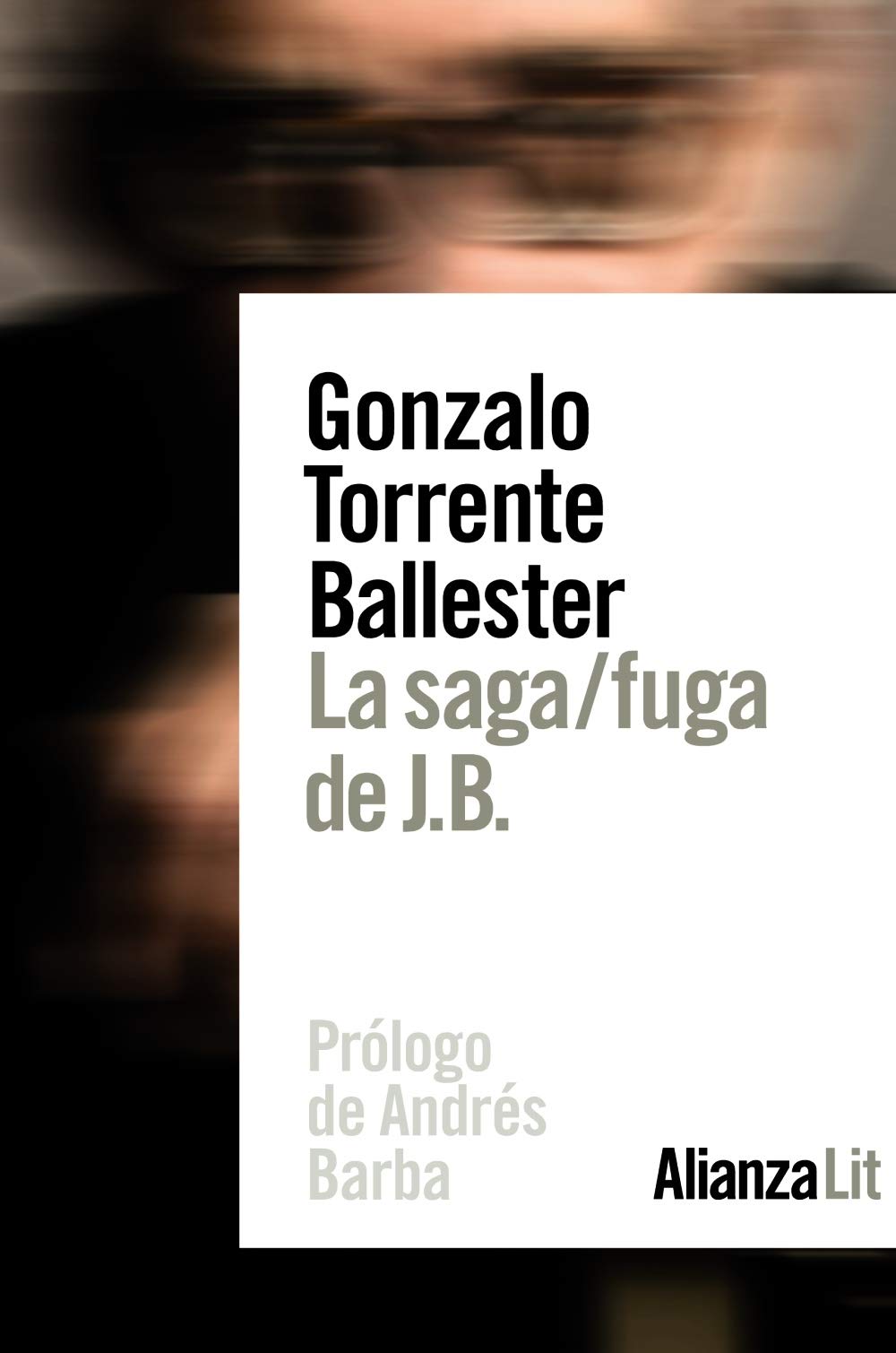 La saga/fuga de J.B. (Alianza Literaturas)
