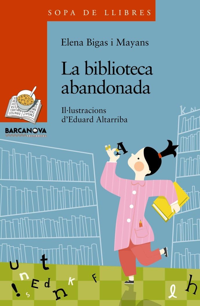 La biblioteca abandonada (Llibres infantils i juvenils - Sopa de llibres. Sèrie taronja)