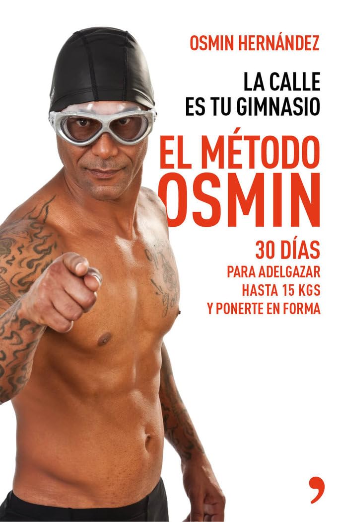 El método Osmin: 30 días para adelgazar hasta 15 kg y ponerte en forma (MR Bienestar y salud)