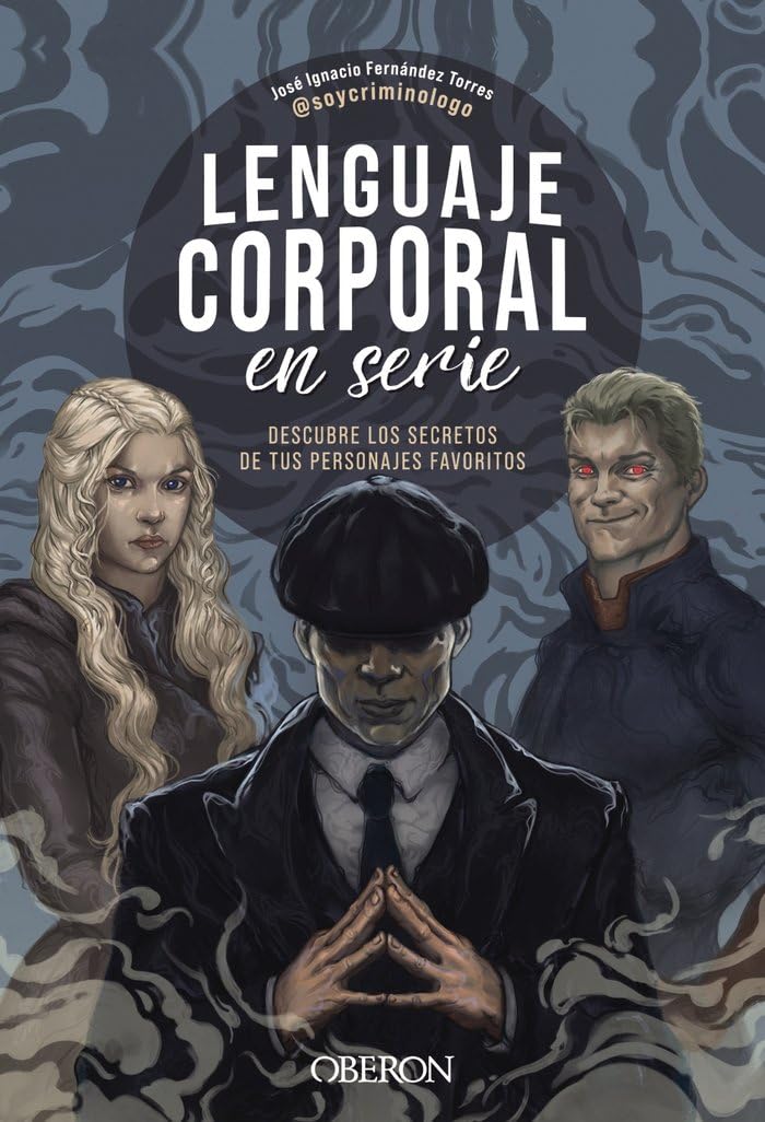 Lenguaje corporal en serie: Descubre los secretos de tus personajes favoritos (Libros singulares)