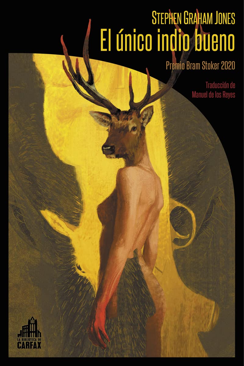 El único indio bueno: 25 (La biblioteca de Carfax)