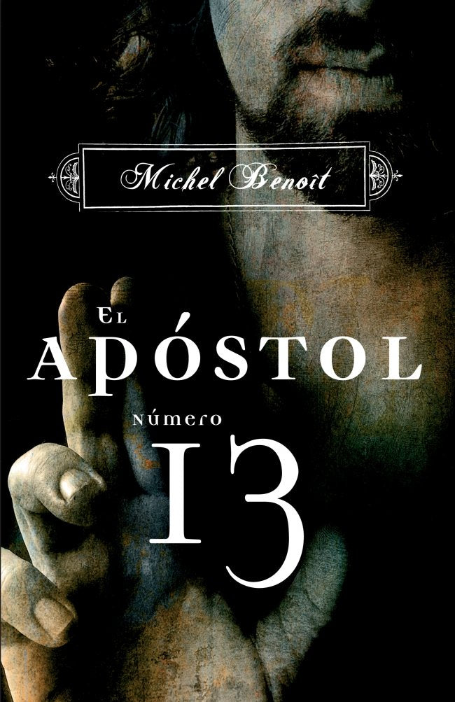 El apóstol número 13 (NOVELA HISTORICA)