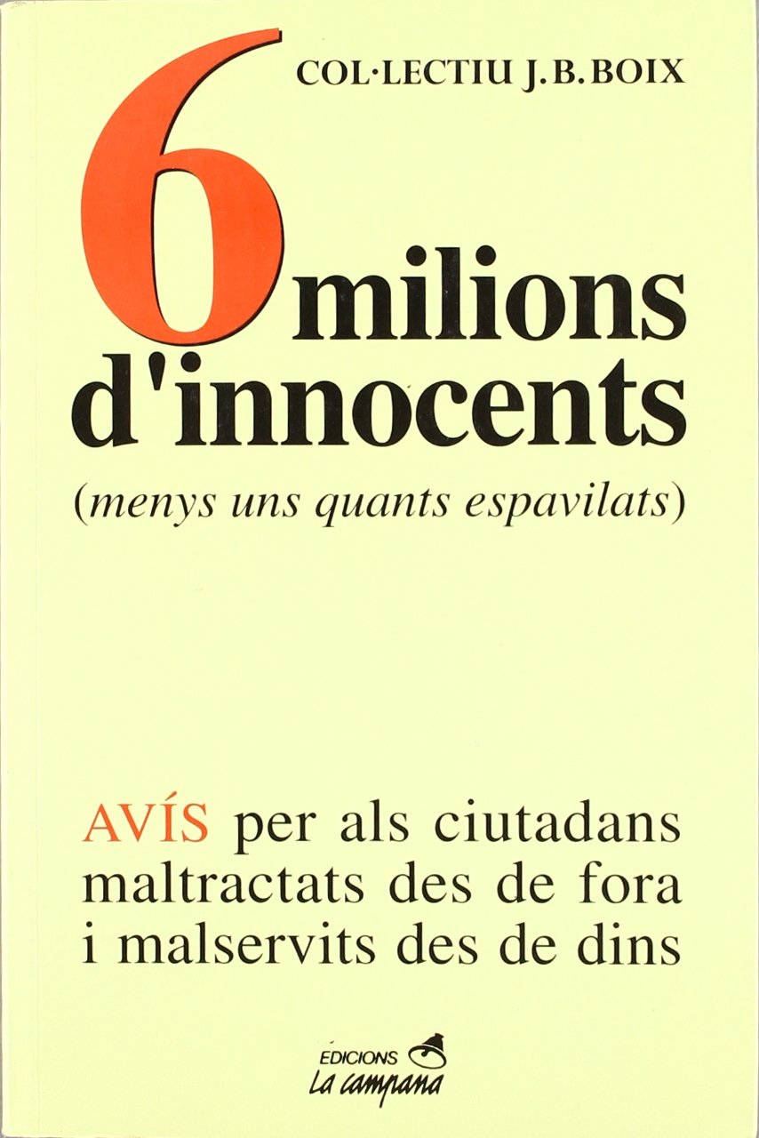 6 milions d'innocents (menys uns quants espavilats): 153 (SIN COLECCION)