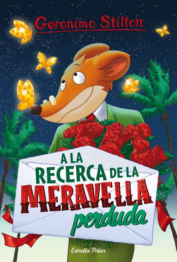 A la recerca de la meravella perduda: Geronimo Stilton 2 (GERONIMO STILTON. ELS GROCS)
