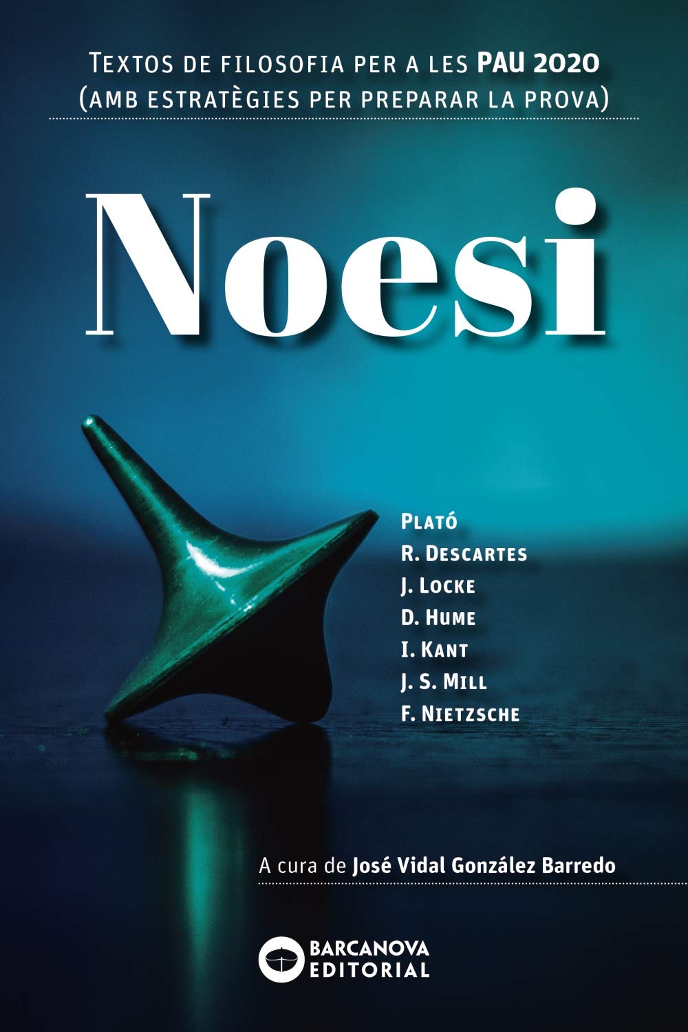 Noesi. Textos de filosofia per a les PAU 2020 (Materials Educatius - Batxillerat - Matèries Comunes)
