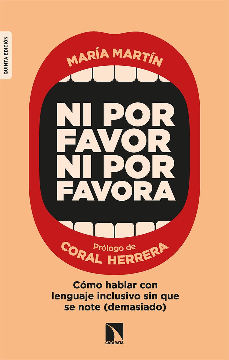 Ni por favor ni por favora: Cómo hablar con lenguaje inclusivo sin que se note (demasiado): 726 (Mayor)