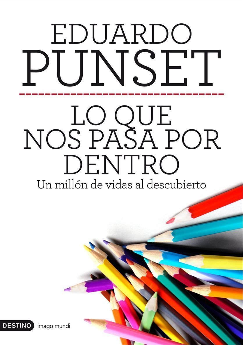 Lo que nos pasa por dentro: Un millón de vidas al descubierto (Imago Mundi)