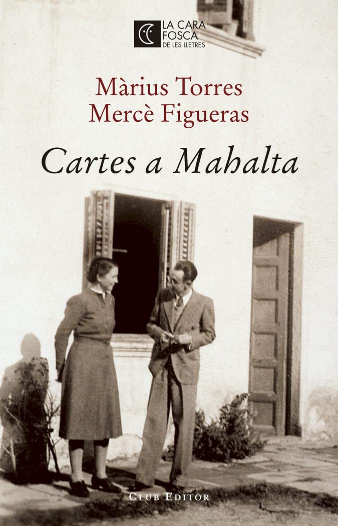 Cartes a Mahalta: 7 (La Cara Fosca de les Lletres)