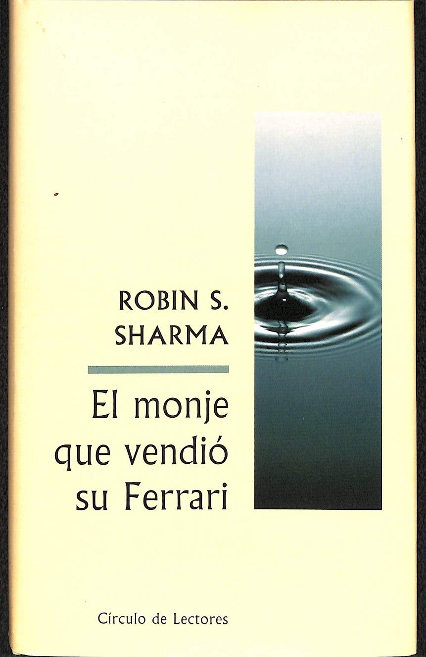 El Monje Que Vendió Su Ferrari