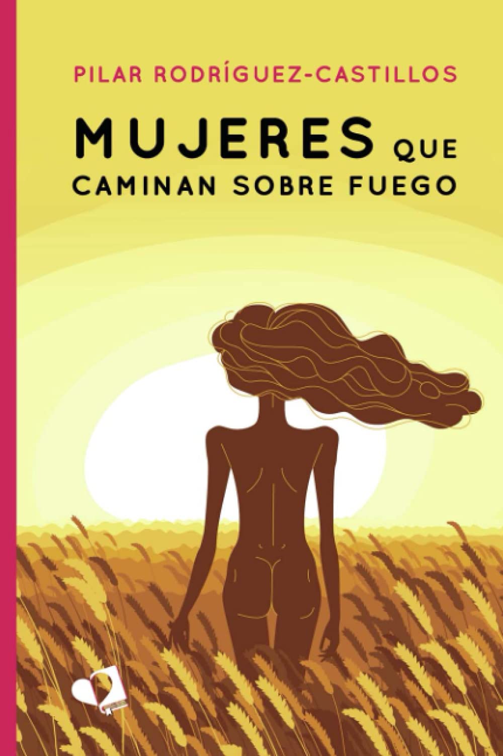 Mujeres que caminan sobre fuego (MIL AMORES)