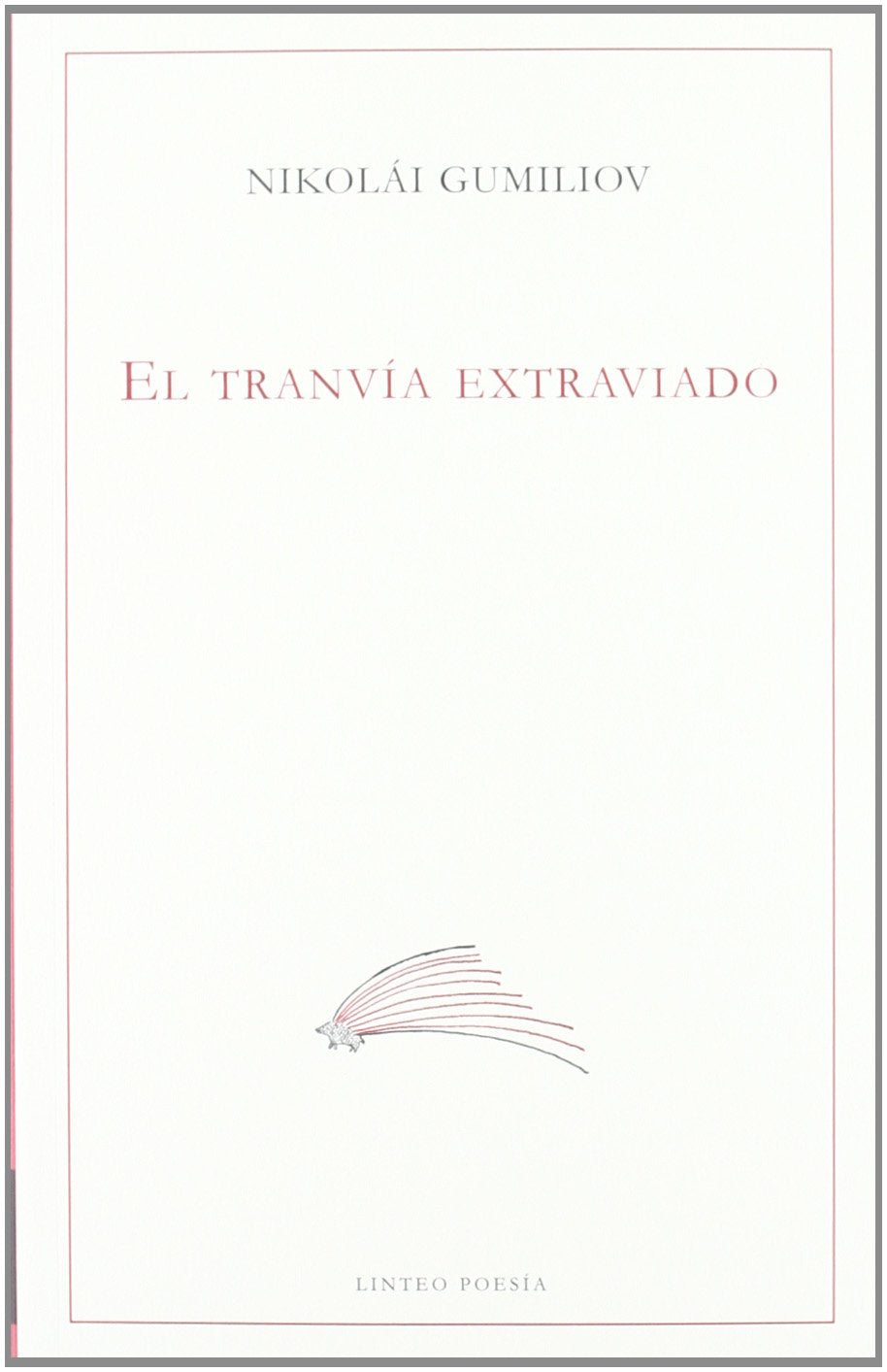 TRANVIA EXTRAVIADO,EL (POESIA)