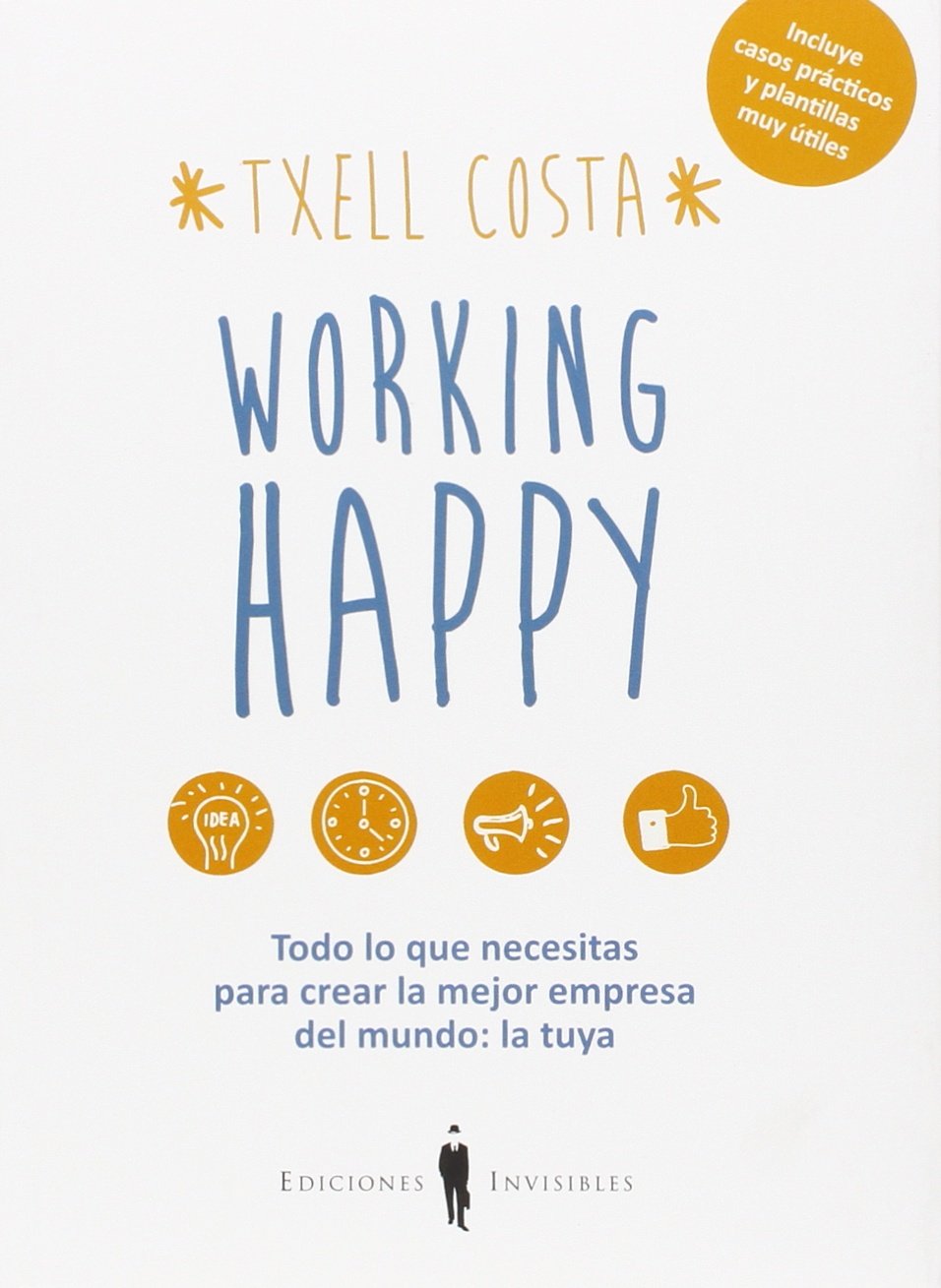 WORKING HAPPY (CAST): Todo lo que necesitas para crear la mejor empresa del mundo: la tuya: 8 (Sinergia)