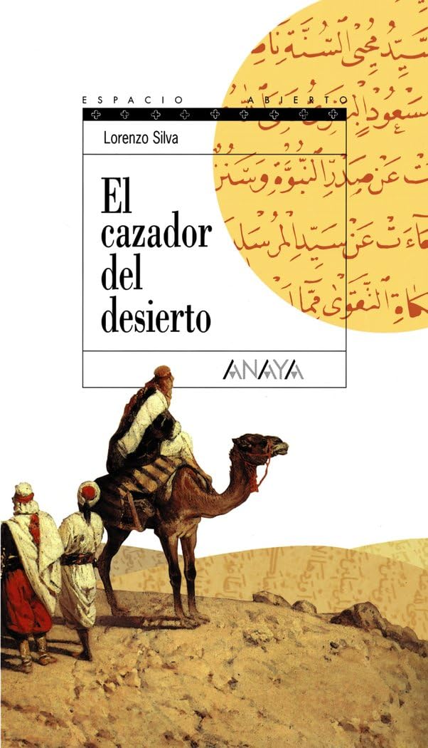 El cazador del desierto: Trilogía de Getafe, II (LITERATURA JUVENIL - Espacio Abierto)